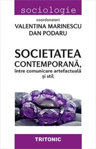 Societatea contemporana, intre comunicare artefactuala si stil de Valentina Marinescu