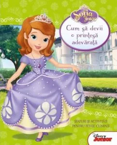 Sofia intai. Cum sa devii o printesa adevarata