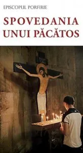 Spovedania unui pacatos. Ed. a 3-a de Porfirie Uspenski