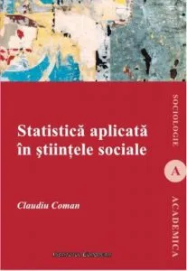 Statistica aplicata in stiintele sociale de Claudiu Coman