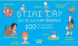 Stiai ca? Joc de cultura generala