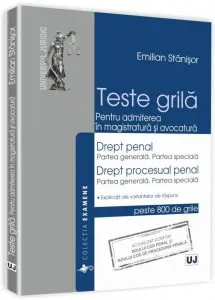 Teste grila pentru admiterea in magistratura si avocatura de Emilian Stanisor