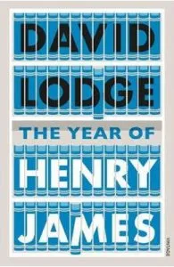 The Year of Henry James de David Lodge