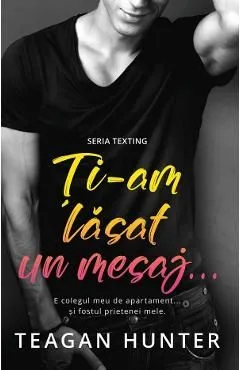 Ti-am lasat un mesaj de Teagan Hunter