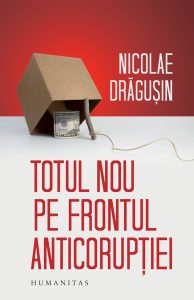 Totul nou pe frontul anticoruptiei