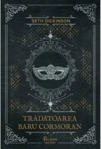 Tradatoarea Baru Cormoran de Seth Dickinson