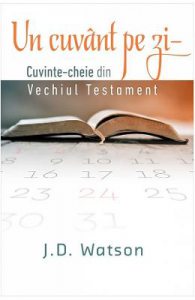 Un cuvant pe zi. Cuvinte-cheie din vechiul testament