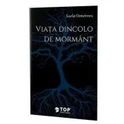 Viata dincolo de mormant de Scarlat Demetrescu