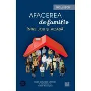 Afacerea de familie. Intre job si acasa de Anna Zanardi