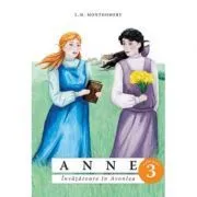 Anne. Invatatoare in Avonlea volumul 3 de Lucy Maud Montgomery