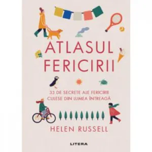 Atlasul fericirii de Helen Russell