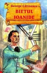 Bietul Ioanide de George Calinescu