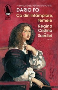 Ca din intamplare, femeie. Regina Cristina a Suediei