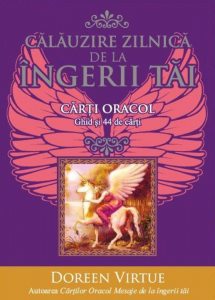 Calauzire zilnica de la ingerii tai. Carti oracol. Ghid si 44 de carti