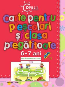 Carte pentru prescolari si clasa pregatitoare, 6-7 ani
