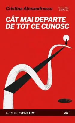 Cât mai departe de tot ce cunosc de Cristina Alexandrescu
