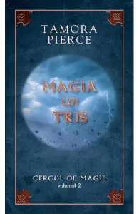 Cercul de magie Vol.2: Magia lui Tris de Tamora Pierce