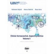 Chimie farmaceutica. Aspecte practice. Volumul 1