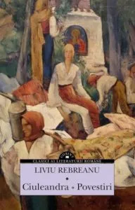 Ciuleandra. Povestiri de Liviu Rebreanu
