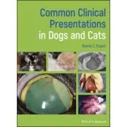 Common Clinical Presentations in Dogs and Cats de Ryane E. Englar