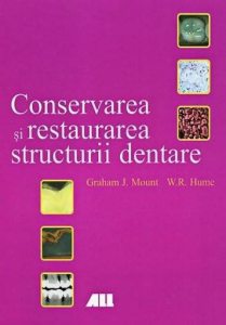 Conservarea si restaurarea structurii dentare