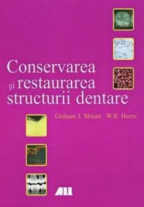 Conservarea si restaurarea structurii dentare