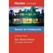Das Wunschhaus und andere Geschichten Leseheft