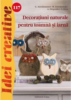 Decoratiuni naturale pentru toamna si iarna