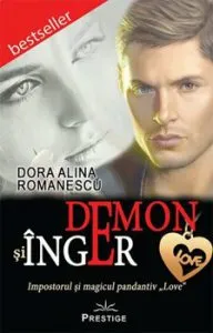 Demon si Inger - Impostorul si magicul pandantiv LOVE de Dora Alina Romanescu