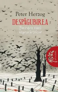 Despagubirea. Povestea unui supravietuitor de Peter Herzog