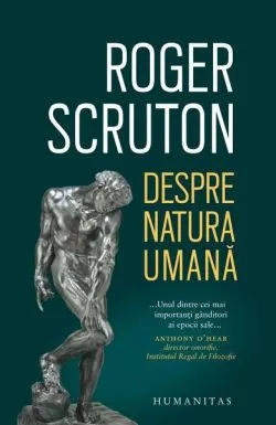 Despre natura umană de Roger Scruton