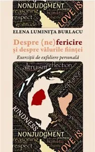 Despre (ne)fericire si despre valurile fiintei de Elena Luminita Burlacu