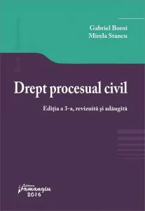 Drept procesual civil, ed.3 de Gabriel Boroi