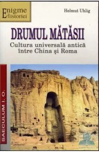 Drumul Matasii de Helmut Uhling