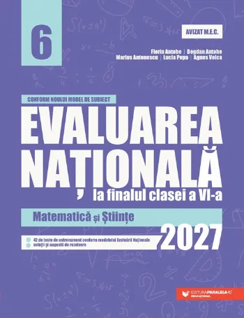 Evaluarea Națională la finalul clasei a VI-a - 2027. Matematică și Științe