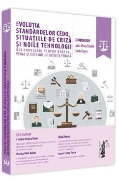 Evolutia standardelor CEDO, situatiile de criza si noile tehnologii