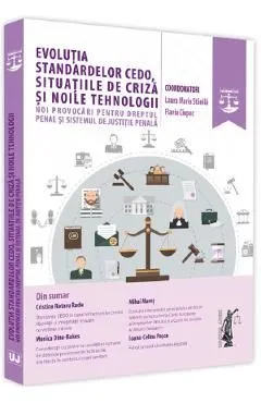 Evolutia standardelor CEDO, situatiile de criza si noile tehnologii de Laura Maria Stanila