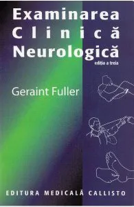 Examinarea clinica neurologica de Geraint Fuller