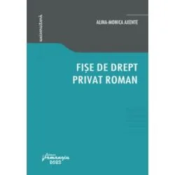 Fise de drept privat roman de Alina Monica Axente