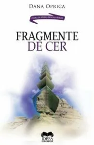 Fragmente de cer de Dana Oprica