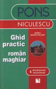 Ghid practic roman-maghiar si dictionar minimal