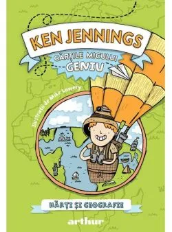 Hărți și geografie. Cărțile micului geniu (Vol. 4) - HC de Ken Jennings