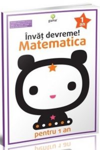 Invat devreme! Matematica pentru 1 an. Ed.2016