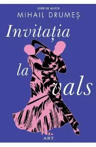 Invitatia la vals de Mihail Drumes