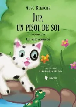 Jup, un pisoi de soi. Vol.9: Un salt norocos de Alec Blenche