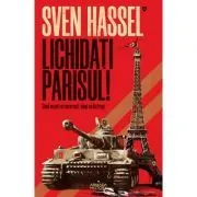 Lichidati Parisul! (editia 2020) de Sven Hassel