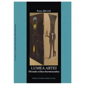 Lumea artei de Petru Bejan