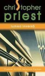 Lumea inversa de Christopher Priest