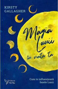 Magia Lunii in viata ta