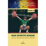 Mari sportivi romani care au concurat (si) pentru alte tari